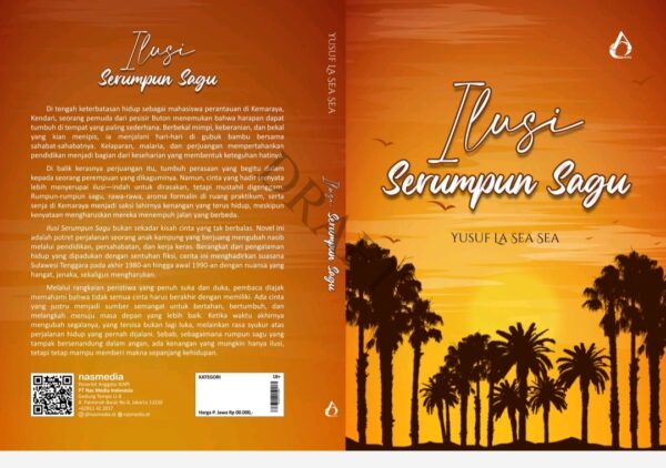 Kisah Cinta Tak Berbalas dan Perjuangan Hidup dalam Novel Ilusi Serumpun Sagu